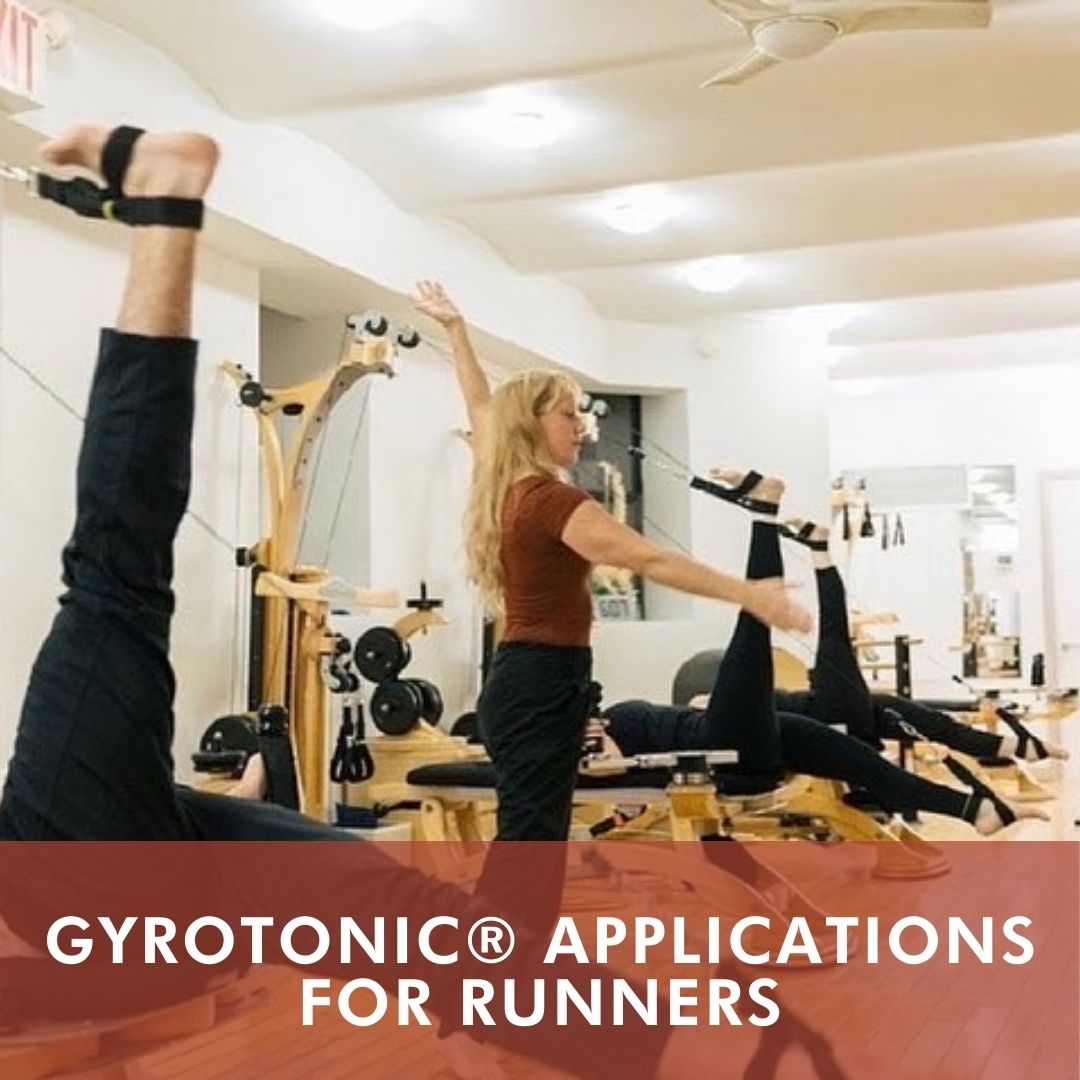 GYROTONIC® Applications for Runners (March 2025)