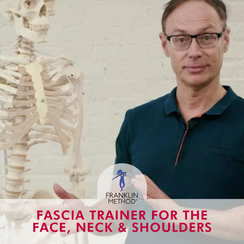 Franklin Method® Fascia Trainer for the Face, Neck & Shoulders (Apr 2024)