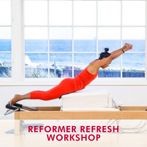 Reformer Refresh Workshop (Jul 2023)