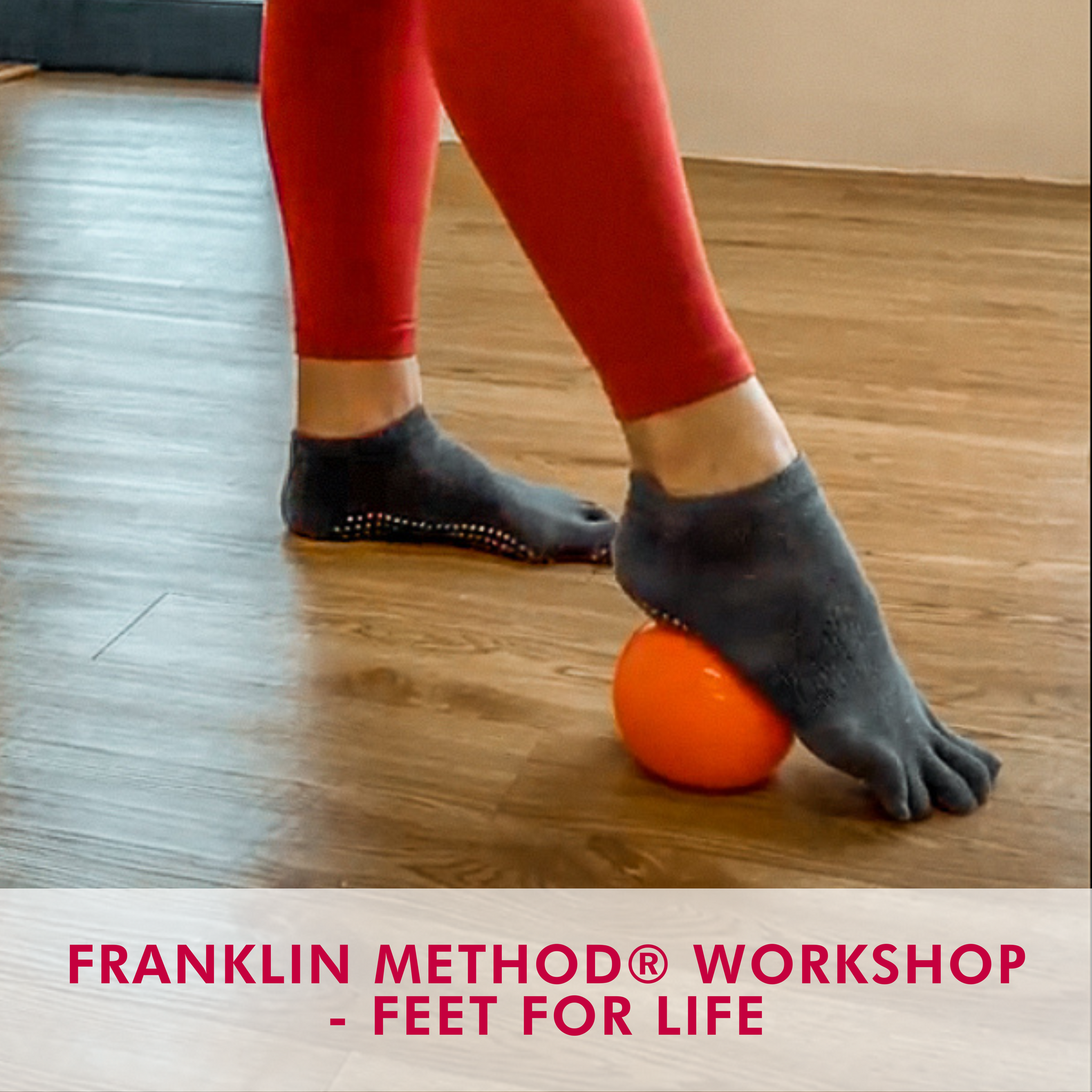 Franklin Method® Workshop - Feet For Life (Jul '23)